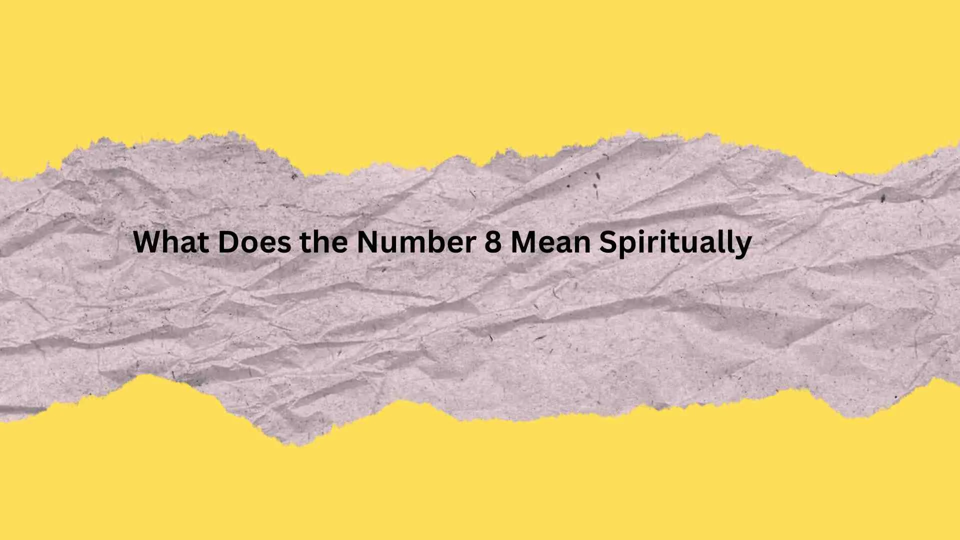 What Does the Number 8 Mean Spiritually
